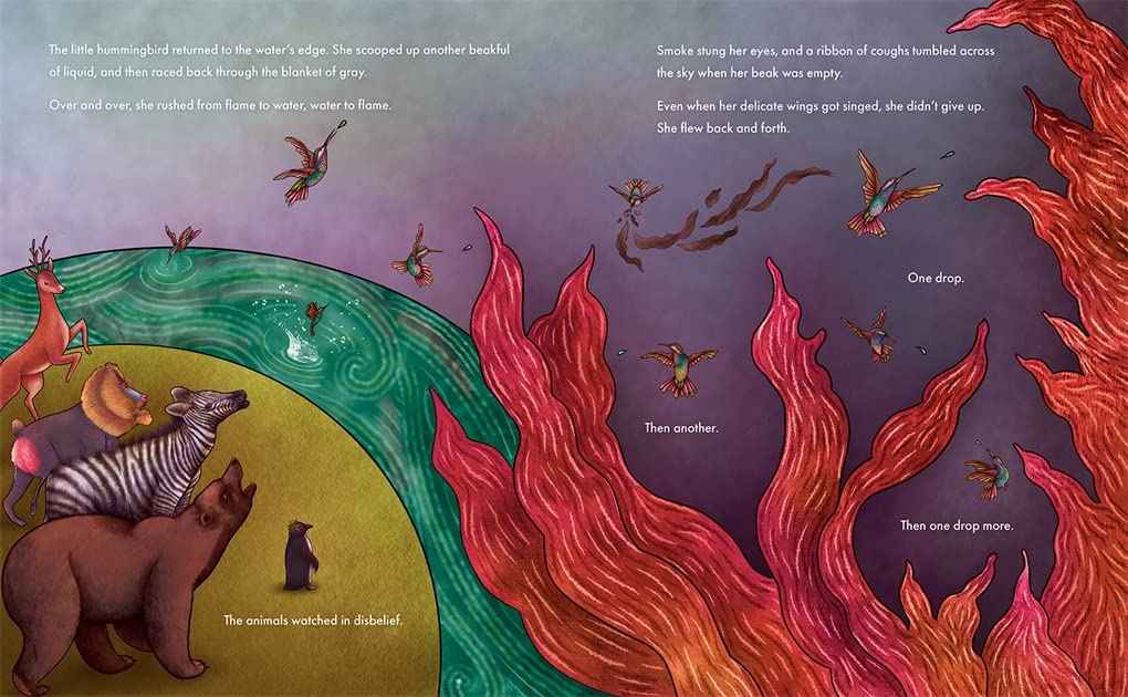 The Courage of the Little Hummingbird depicts animals watching a forest fire as the brave hummingbird returns to fight the flames.