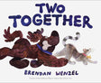 Two Together cover showing playful illustrated dog and cat by Brendan Wenzel for a children’s book about friendship and adventure.