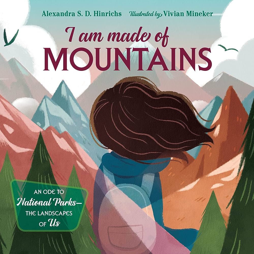 I am made of Mountains book cover shows a child facing colorful mountain landscapes and trees in nature.