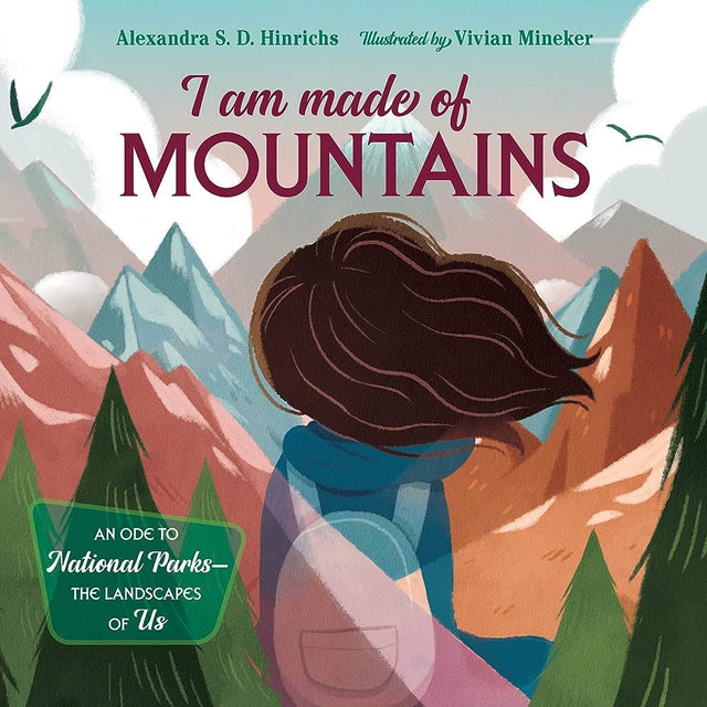 I am made of Mountains book cover shows a child facing colorful mountain landscapes and trees in nature.
