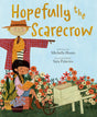 Illustration of a smiling scarecrow and a girl reading a book titled Hopefully the Scarecrow surrounded by flowers.