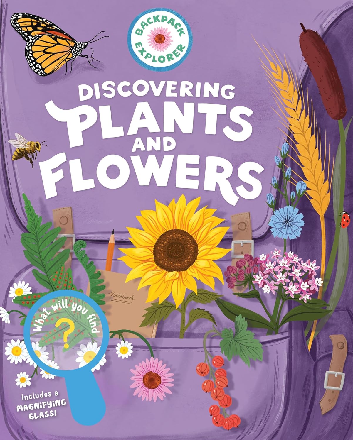 Backpack Explorer: Discovering Plants and Flowers book cover with flowers, butterfly, and magnifying glass on purple backpack