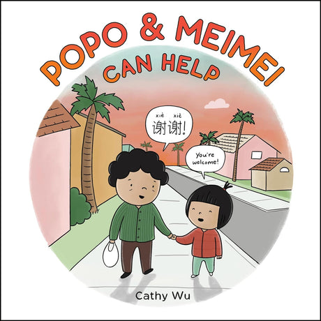 Popo & Meimei Can Help shows a child and elder holding hands, speaking Mandarin and English in a neighborhood setting.