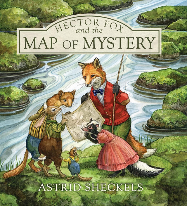 Hector Fox and the Map of Mystery book cover showing animated fox and friends examining a map by a river.