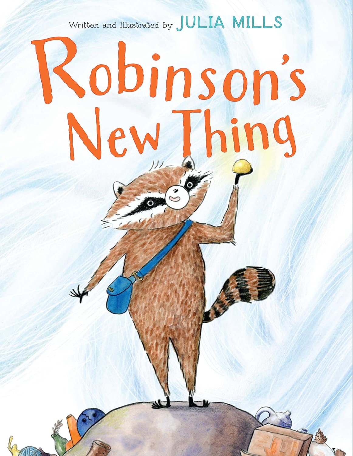 Front cover of Robinson's New Thing showing raccoon holding a yellow object standing on a rock with various collected items.