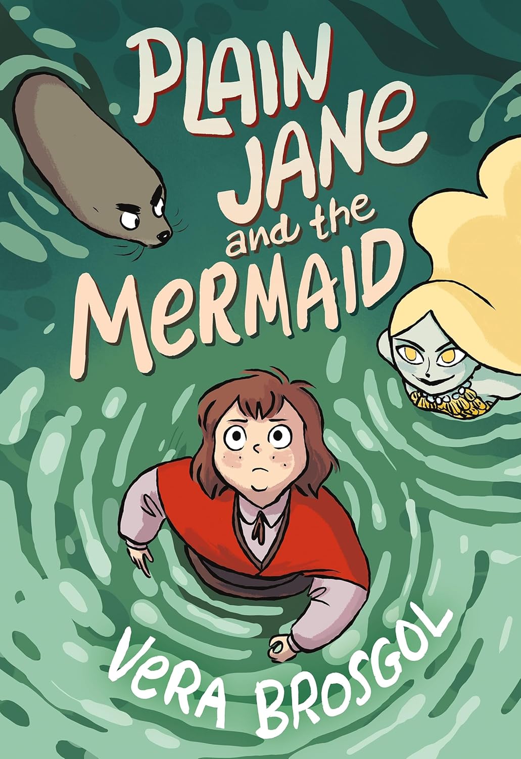 Cover of Plain Jane and the Mermaid graphic novel showing a girl, mermaid, and sea creature underwater by Vera Brosgol