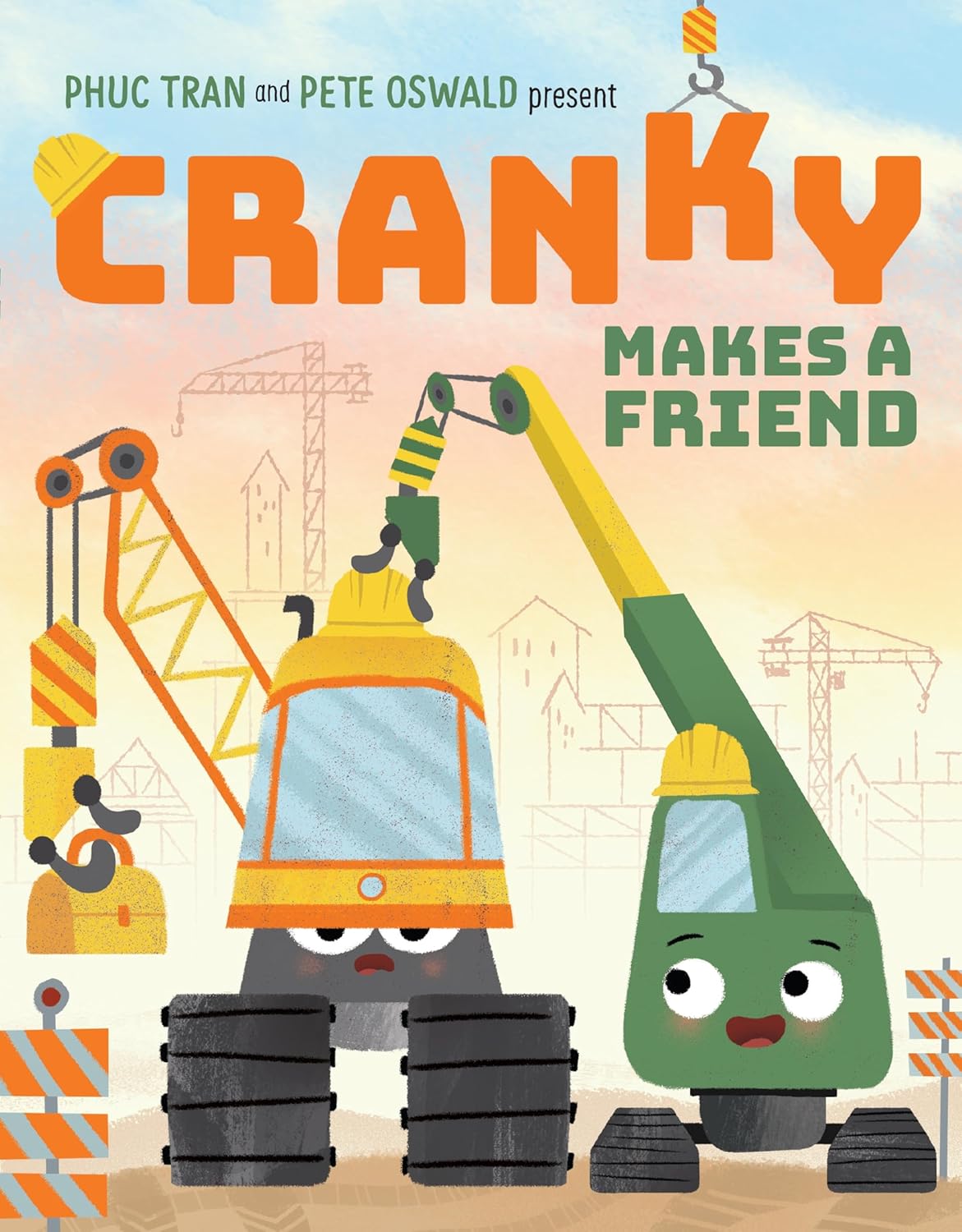 Cover of Cranky Makes a Friend showing two animated construction cranes with expressive faces on a building site.