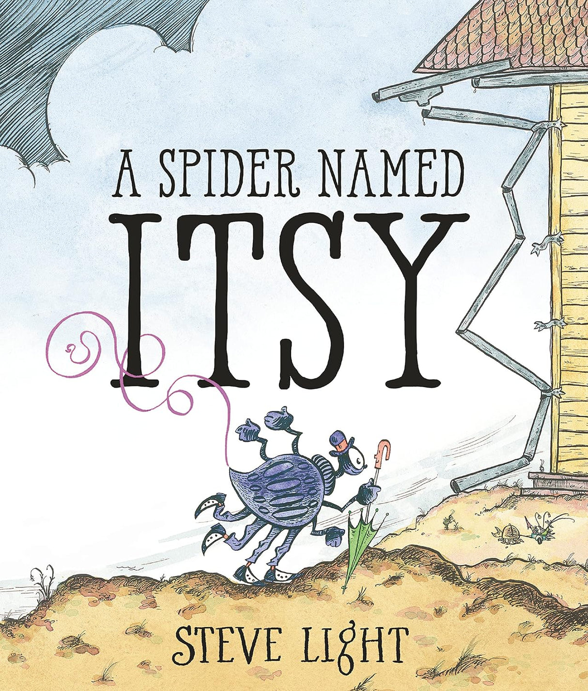 Cover of A Spider Named Itsy showing a small blue spider holding an umbrella near a yellow house with detailed illustrations.
