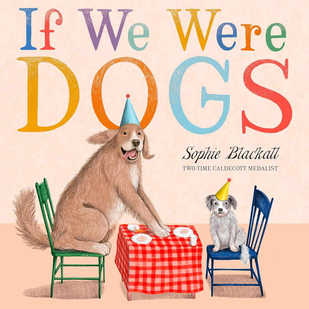 Illustration of two dogs wearing party hats sitting at a table with a red checkered tablecloth under colorful text If We Were Dogs