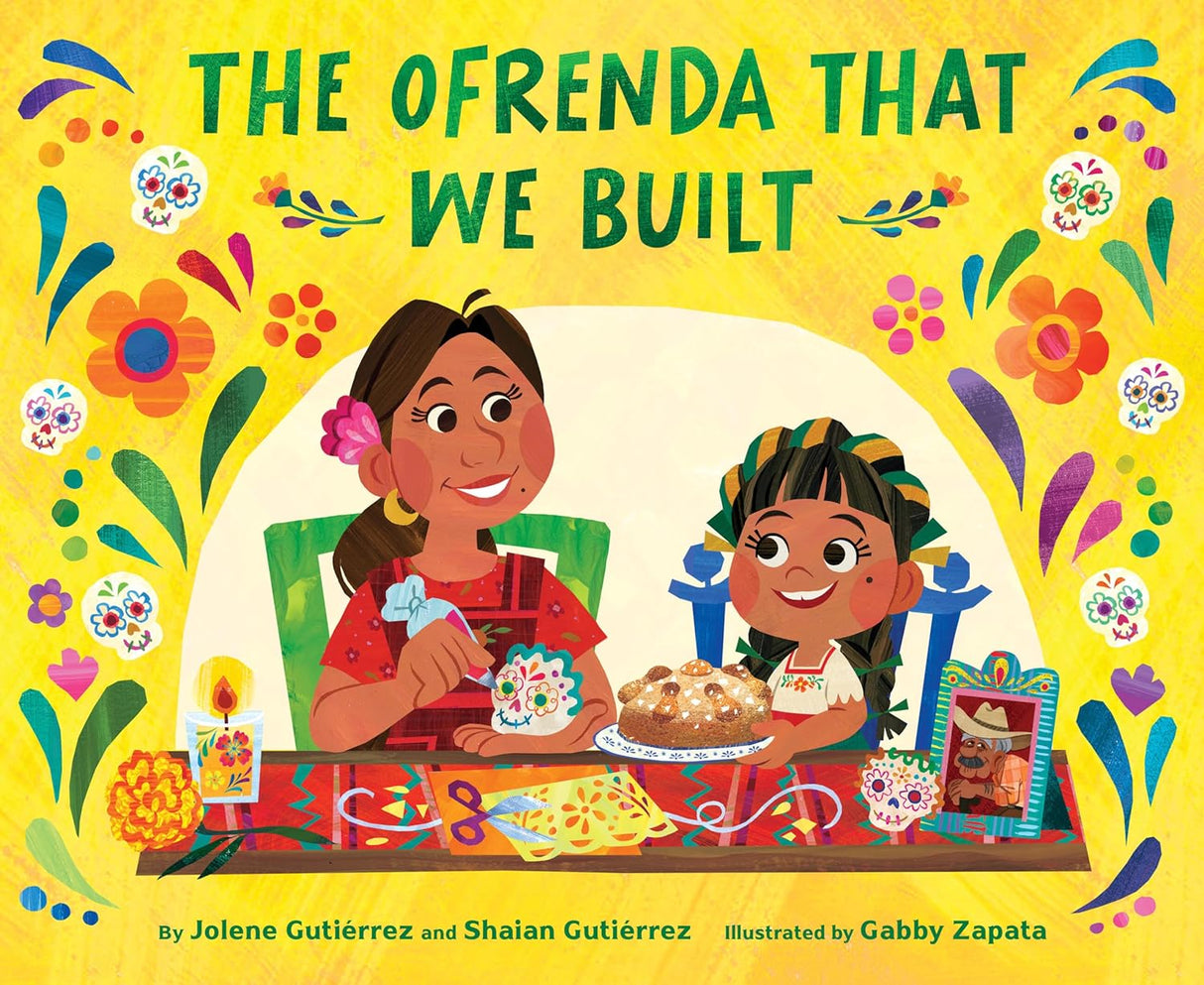 The Ofrenda That We Built book cover showing a joyful mother and child celebrating Day of the Dead with colorful altar items.