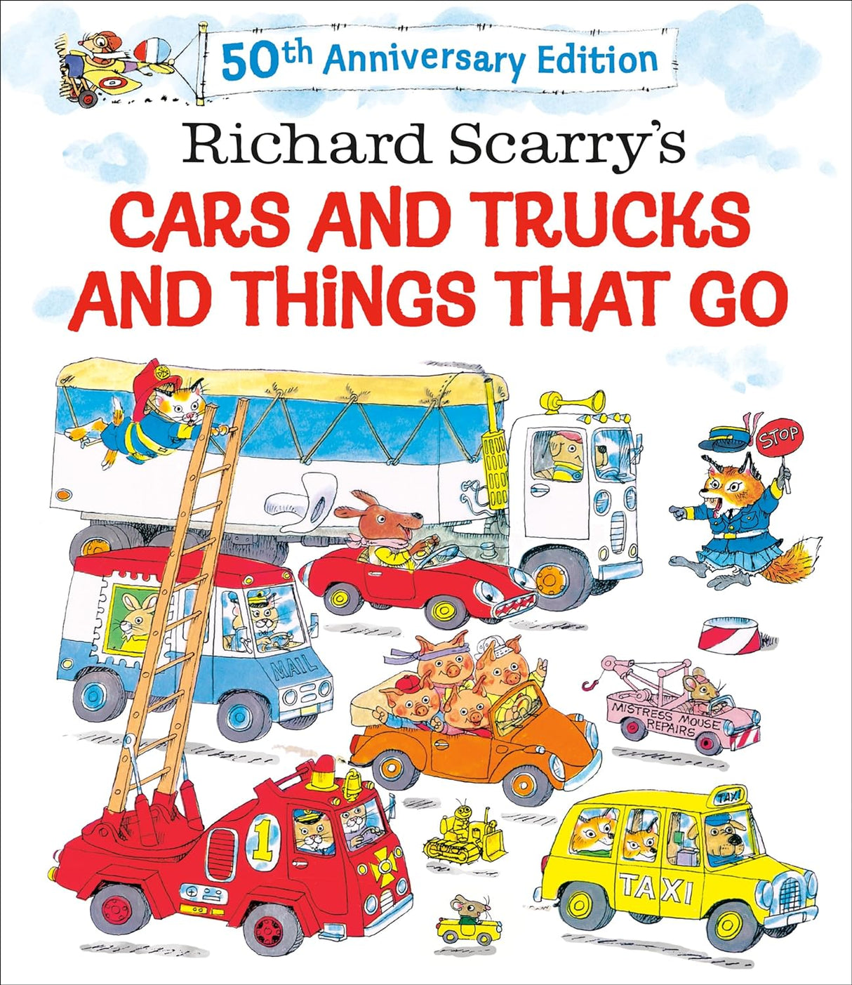 Cover of Richard Scarry's Cars and Trucks and Things That Go 50th Anniversary Edition with colorful Busytown vehicles.