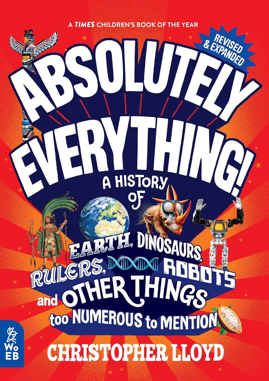 Cover of Absolutely Everything! New Edition book featuring Earth, dinosaurs, rulers, robots, and other historical elements.