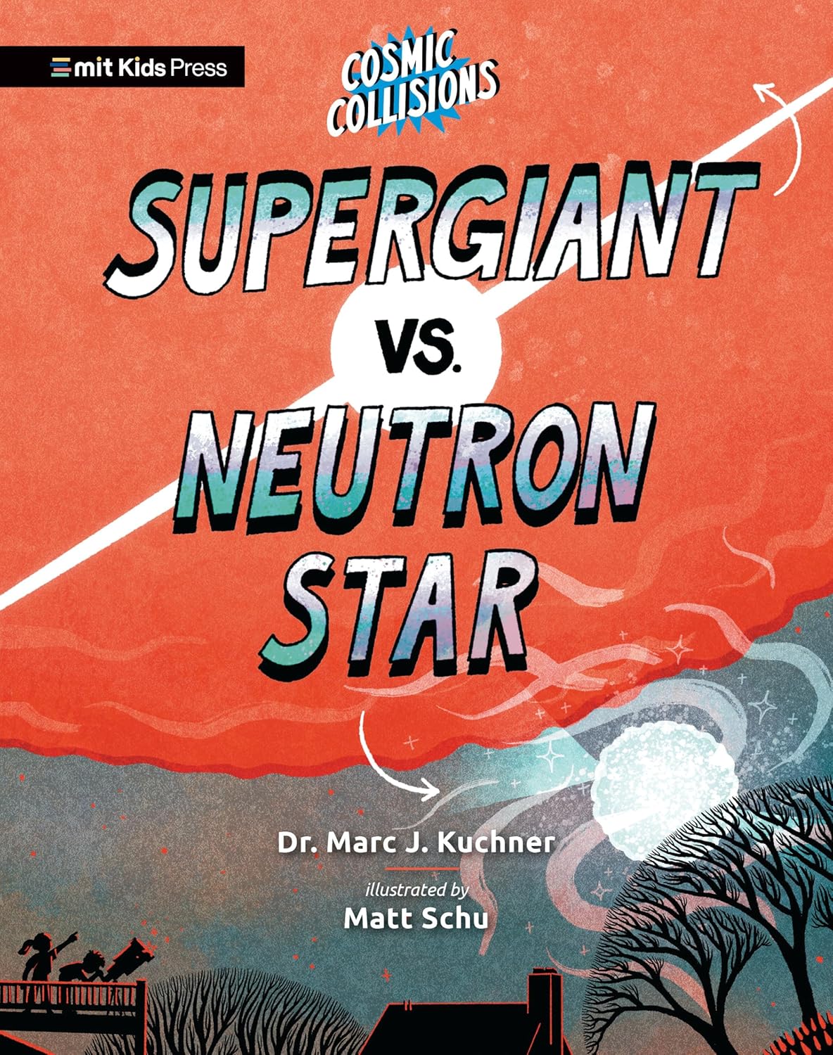 Cosmic Collisions: Supergiant vs Neutron Star book cover showing a colossal red supergiant and a bright neutron star in space.