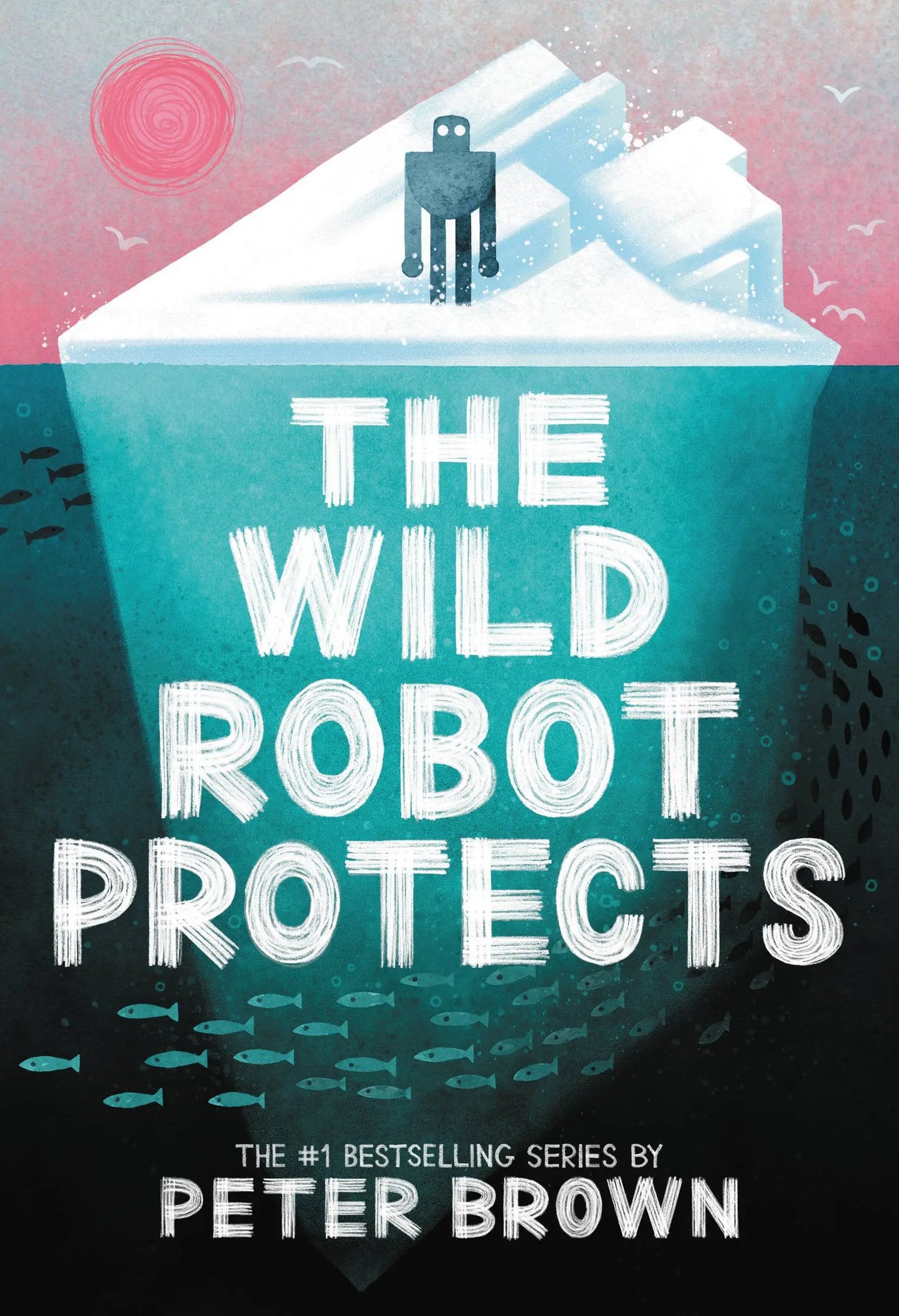 The Wild Robot Protects book cover showing a robot on an iceberg with fish swimming underwater.