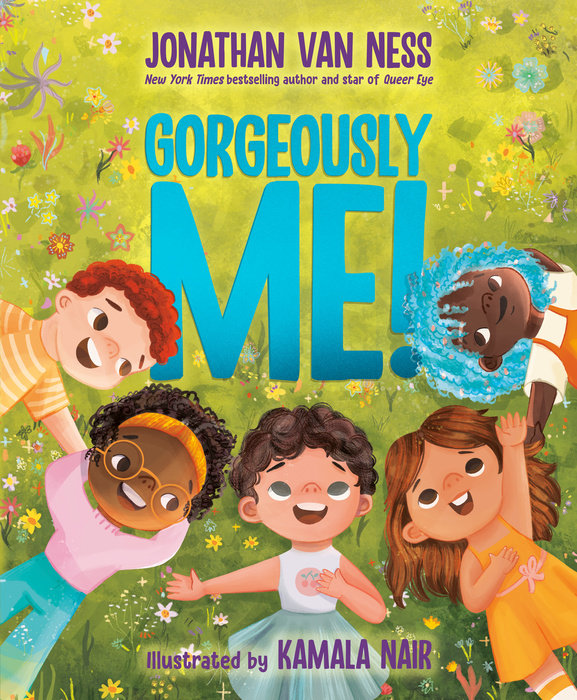 Cover of Gorgeously Me! children's book by Jonathan Van Ness with colorful illustrations of diverse happy kids in a meadow.