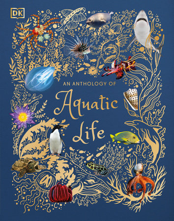 Cover of Anthology of Aquatic Life book featuring colorful marine animals and gold foil design on a blue background.