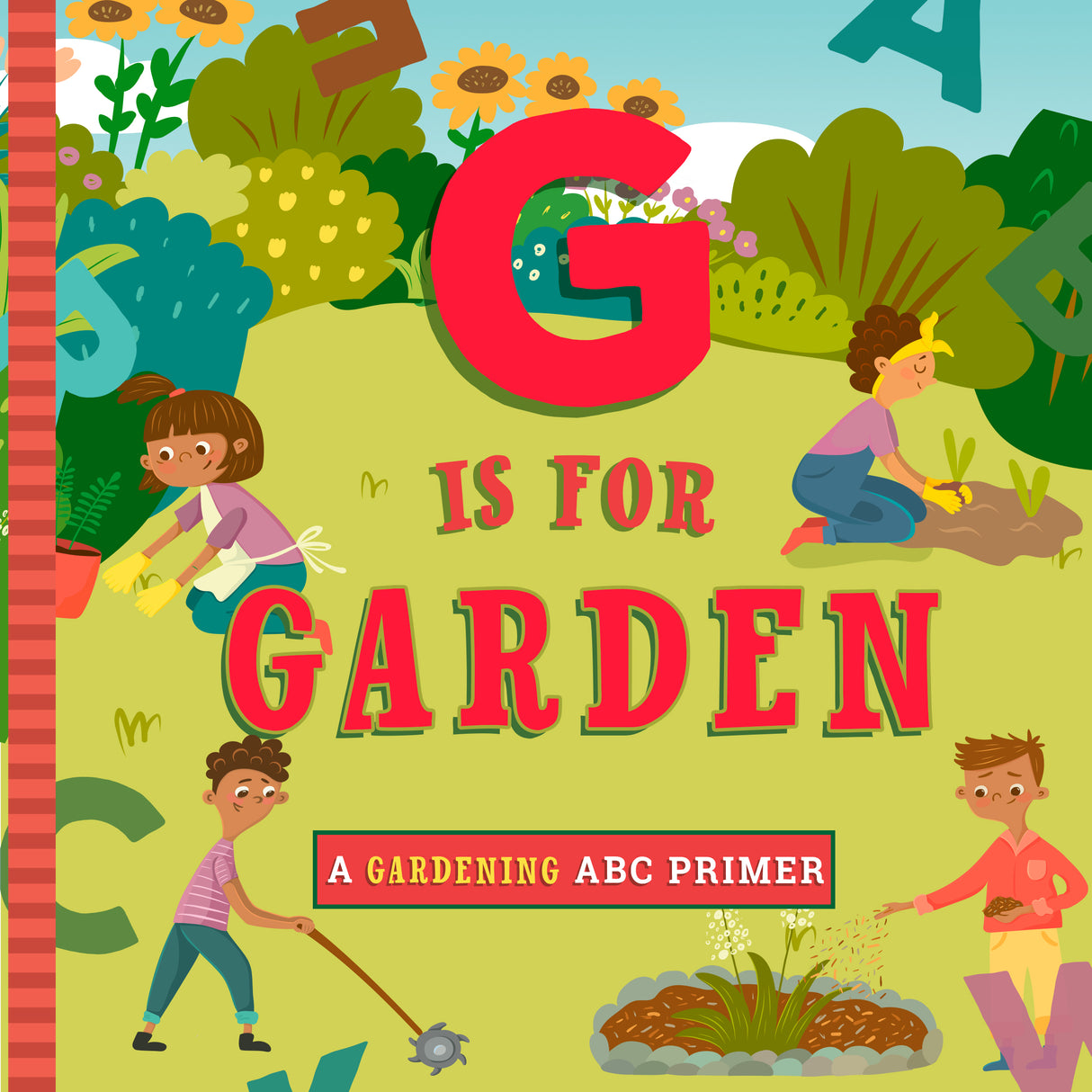 G Is For Gardening book cover with children gardening and colorful letters in a playful garden scene.