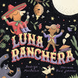 Illustration of two singing dogs under a full moon with desert plants and animals, featuring Luna Ranchera title.