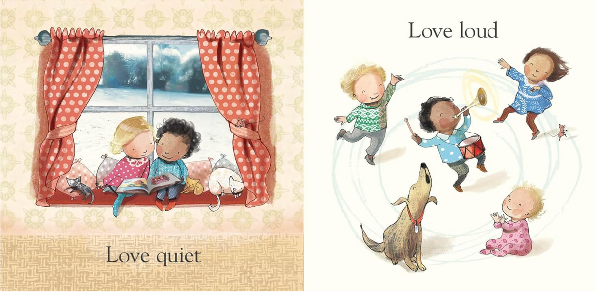 Open book pages from Love Always Everywhere showing colorful illustrations of children and a dog expressing quiet and loud love moments.