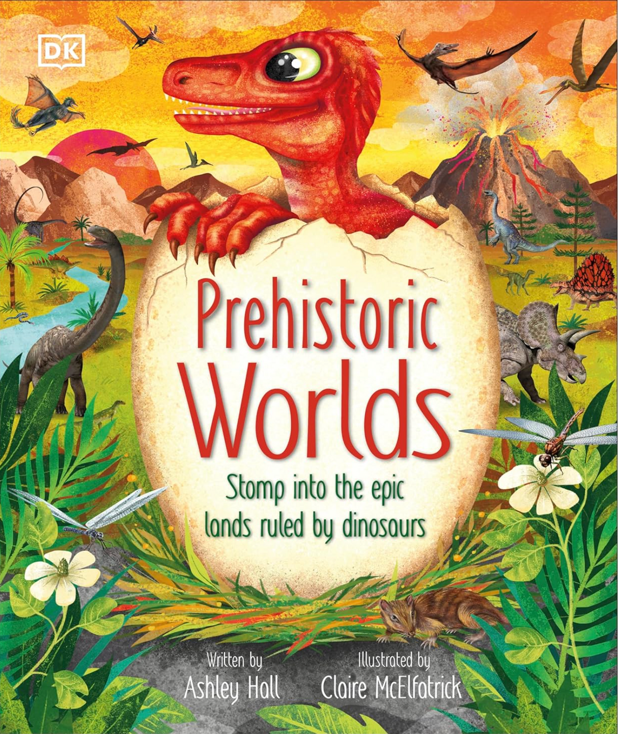 Prehistoric Worlds book cover with a red dinosaur hatching from an egg in a prehistoric landscape.