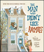 Cover of The Man Who Didn't Like Animals showing a man with a cat at a window and various animals below outside the house.