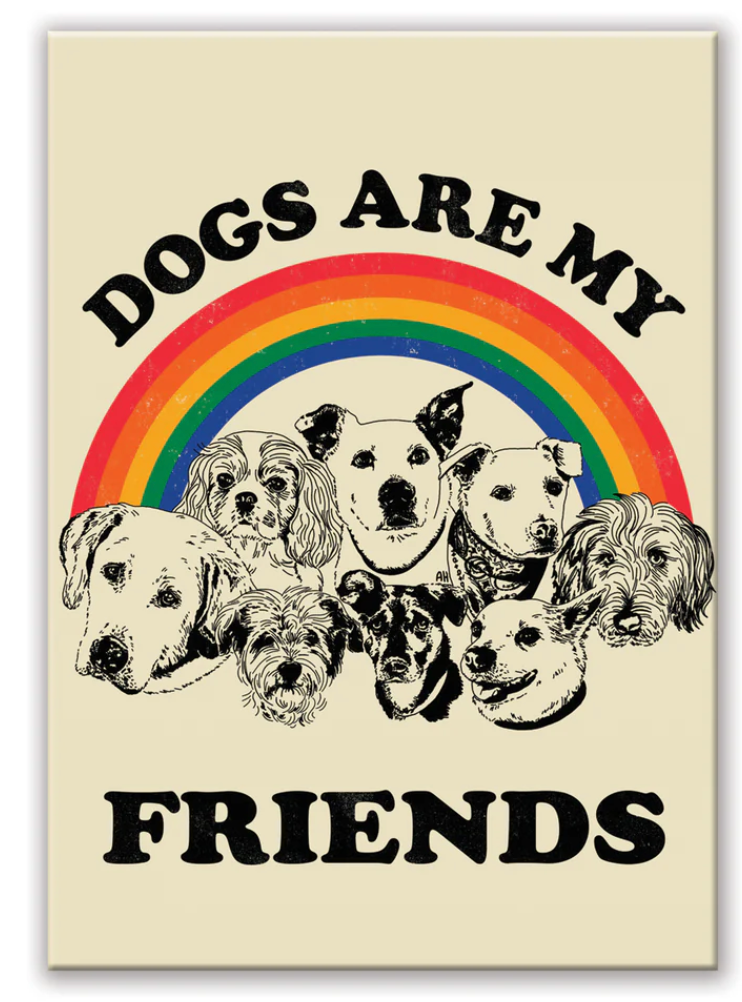 Dogs Are My Friends Magnet featuring seven dog illustrations under a rainbow with bold black text on beige background.