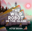 The Wild Robot on the Island book cover shows a robot on rocky cliffs with a pink sky and ocean background.