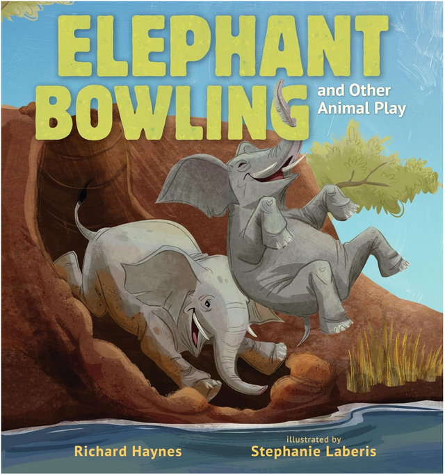 Elephant Bowling and Other Animal Play book cover with playful elephants rolling downhill near a riverbank under a blue sky.