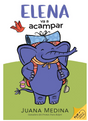 Elena Camps/Elena va a acampar: A Dual Edition Flip Book cover with happy purple elephant ready to camp.