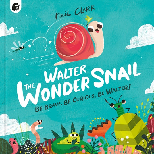 Walter the Wonder Snail book cover featuring a cheerful snail with a crown in a colorful garden setting.