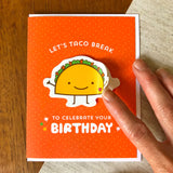 Taco Break Sticker Birthday Card
