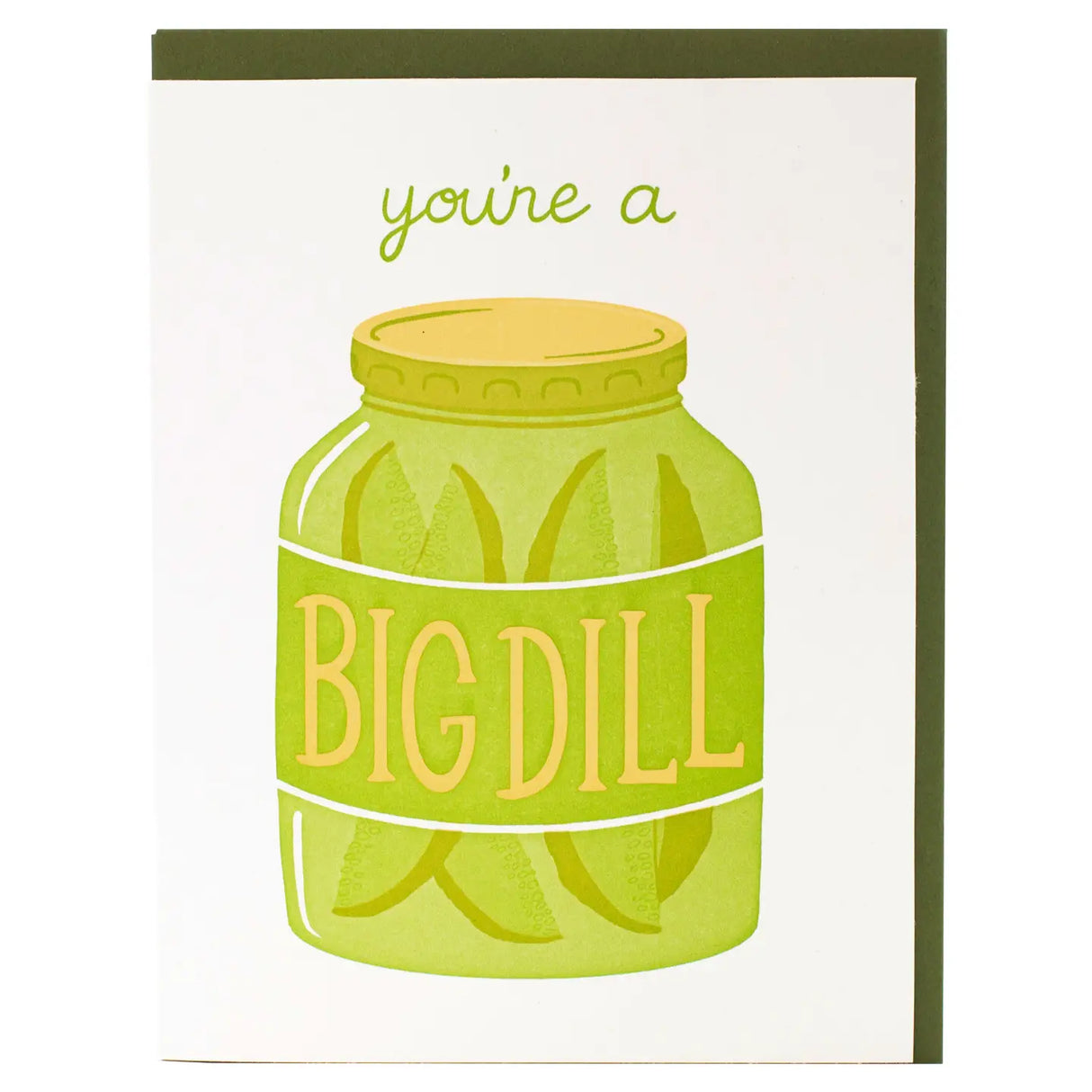 You're a Big Dill Card