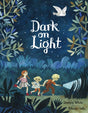 Dark on Light bedtime book cover showing three siblings exploring a moonlit forest with an owl flying overhead.