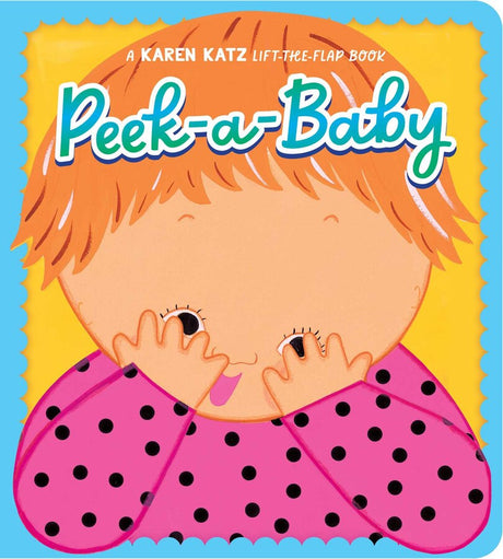 Peek-a-Baby board book featuring a baby playing peekaboo with bright colors and playful design for toddlers.