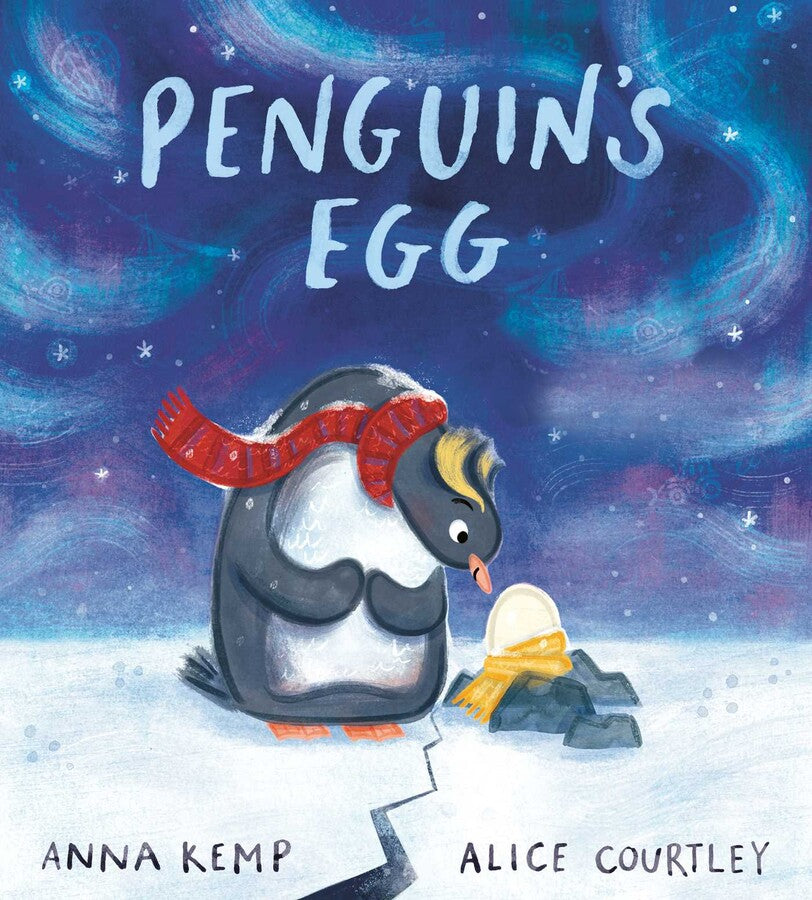 Penguin’s Egg book cover shows a penguin in a red scarf looking at an egg on snowy ground under a starry sky.