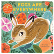 Eggs Are Everywhere board book cover with playful bunny and colorful Easter eggs for interactive toddler game.