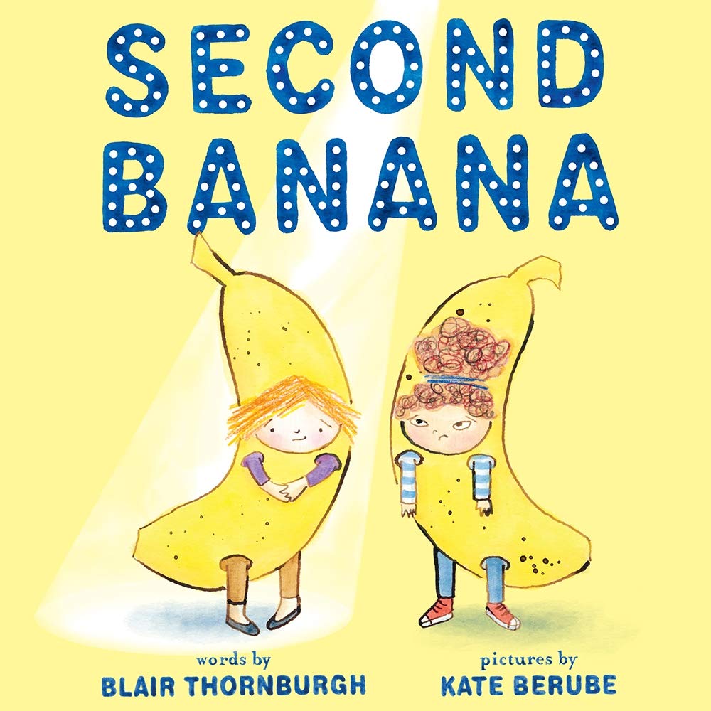Cover of Second Banana showing two children in banana costumes under a spotlight on a yellow background.