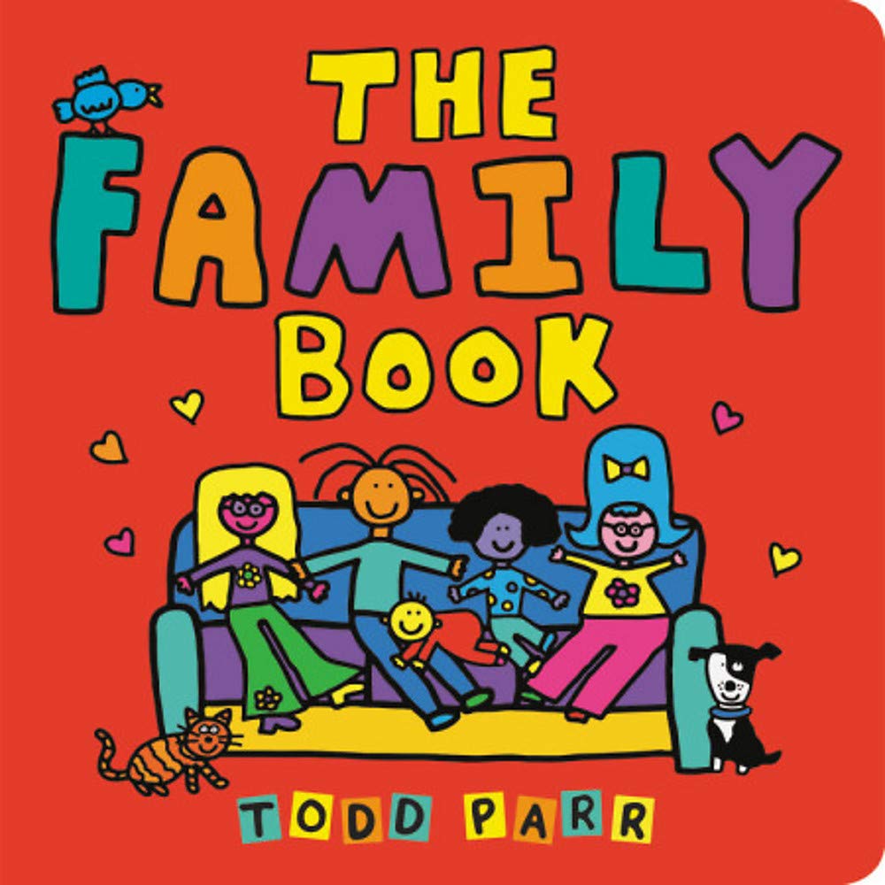 The Family Book by Todd Parr showing a colorful, diverse family sitting on a couch with a cat and dog.