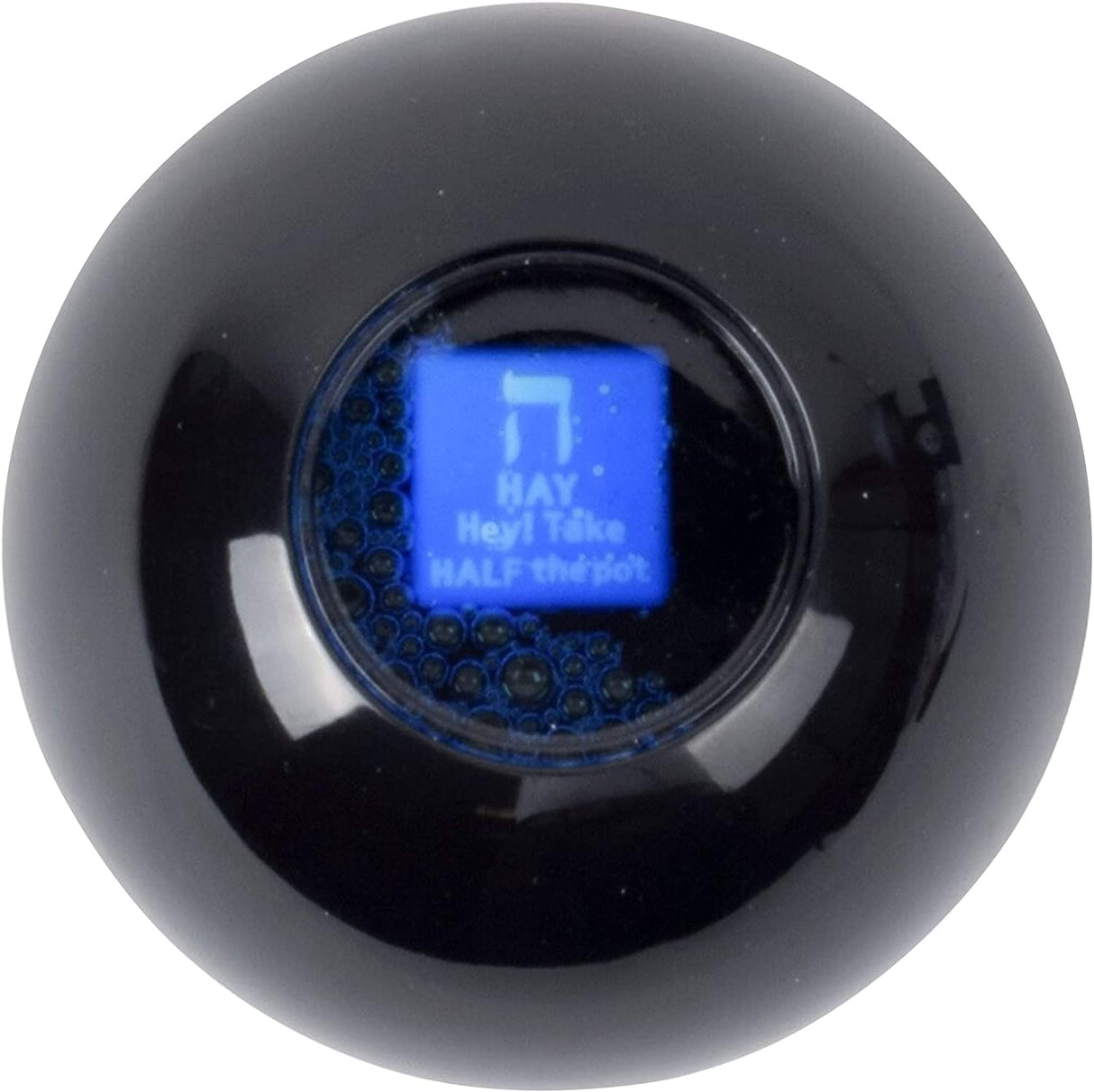 Magic Dreidel Ball showing the Hay instruction to take half the pot through its display window.