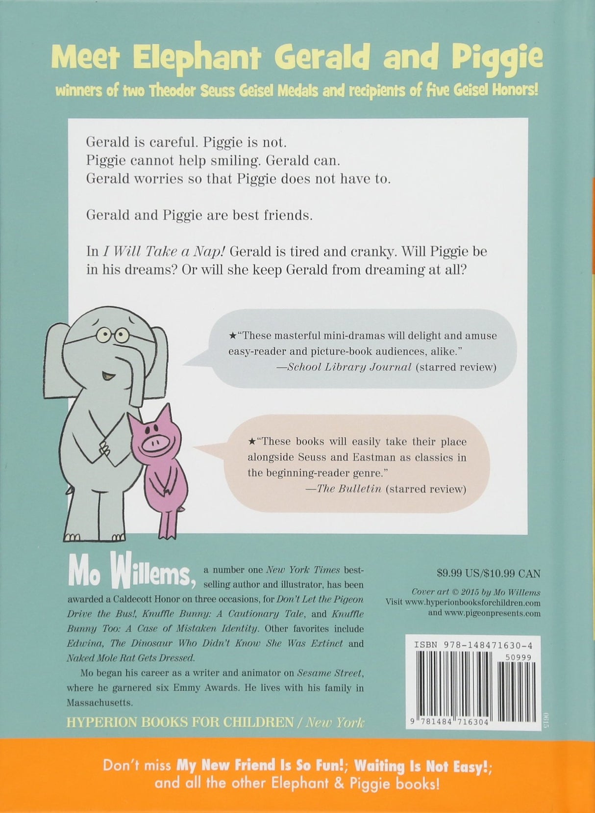 Back cover of Elephant & Piggie I Will Take a Nap! showing characters Gerald and Piggie with book description and author info.