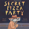 Secret Pizza Party book cover shows a raccoon in a hat and coat planning a secret pizza party at night.