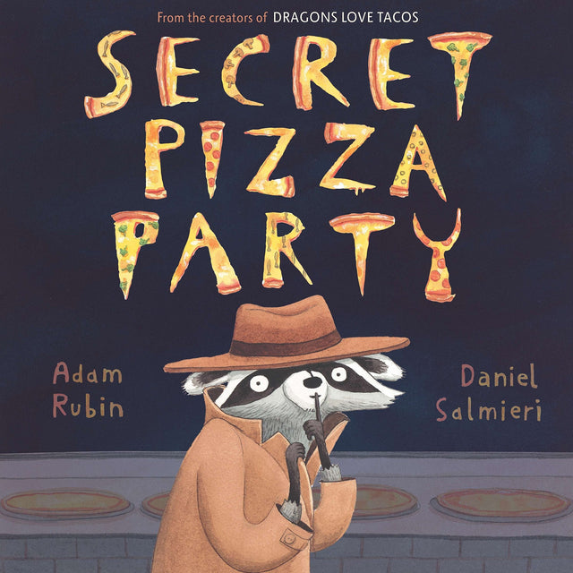 Secret Pizza Party book cover shows a raccoon in a hat and coat planning a secret pizza party at night.