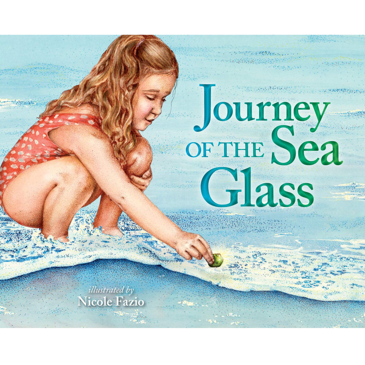 Journey of the Sea Glass shows a young girl discovering sea glass on the shore in a colorful beach scene.