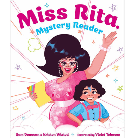 Cover of Miss Rita, Mystery Reader showing a smiling drag queen in pink and a child with a blue shirt and red suspenders.