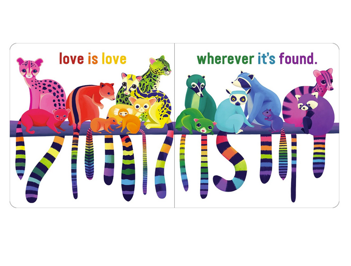 Love in the Wild board book illustration showing colorful animals with the text "love is love wherever it's found.