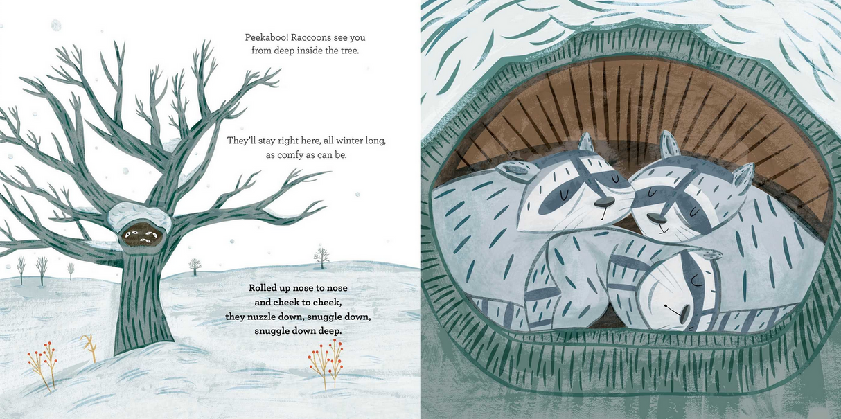 Snuggle Down Deep shows raccoon family snuggling nose to nose inside a cozy tree den in wintertime.