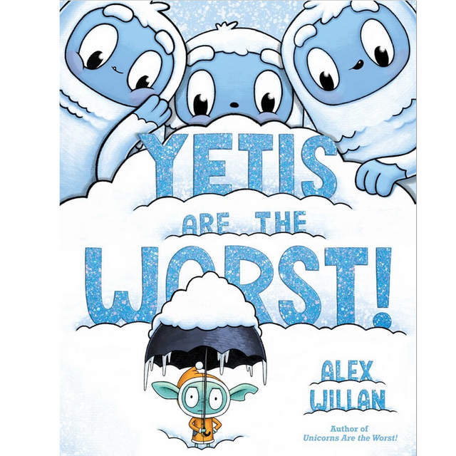 Cover of Yetis Are the Worst! showing three curious yetis and Gilbert the Goblin holding an icicle umbrella in snowy tundra.