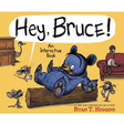 Cover of Hey Bruce! An Interactive Book featuring a blue bear and playful mice in a fun, interactive children’s story.
