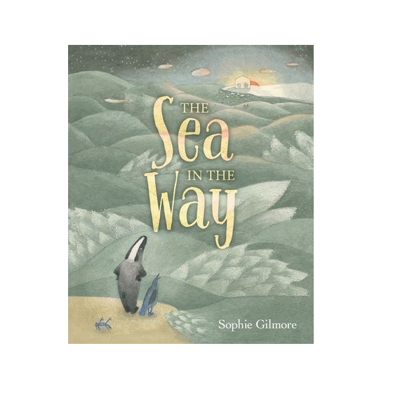 Cover of The Sea in the Way showing Badger and a small bird overlooking rolling green hills under a starry sky.