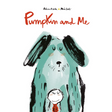 Cover illustration of "Pumpkin and Me" showing a large green dog and a smiling child embracing gently.